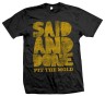 Said And Done – “Fit The Mold” shirt
