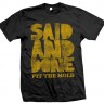 Said And Done – “Fit The Mold” shirt