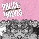 Police And Thieves – Amor Y Guerra LP