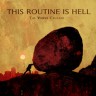 This Routine Is Hell – The Verve Crusade LP