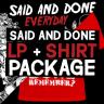 Said And Done "Everyday" LP + shirt package