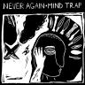 Never Again / Mind Trap split EP