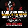 Said And Done "Weight Of The World" EP + shirt package